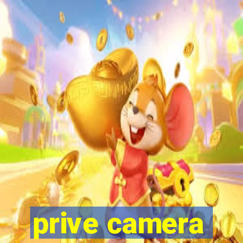 prive camera